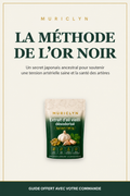 MURICLYN — La méthode de l’or noir, visuel du guide en français